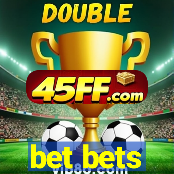 bet bets